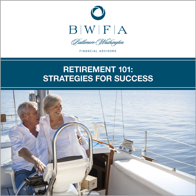 Retirement 101: Strategies For Success - Baltimore Washington Financial ...